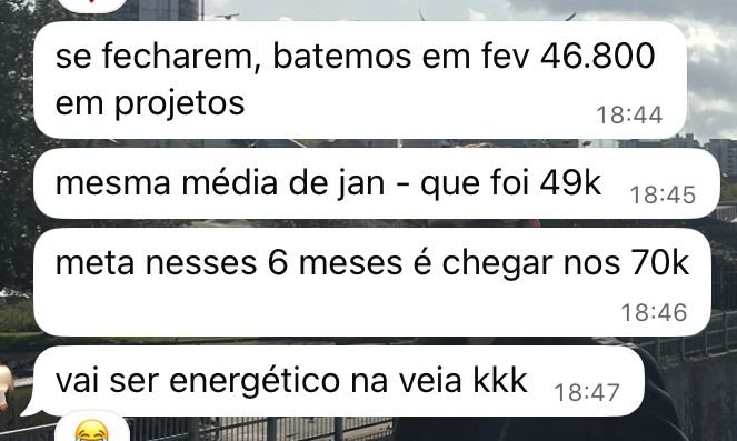 Cliente P1 avisando que fechou mais um projeto no mês